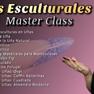 Masterclass en Diseño de Uñas Esculturales: Desde Principiante a Experto